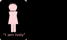 I am holy...